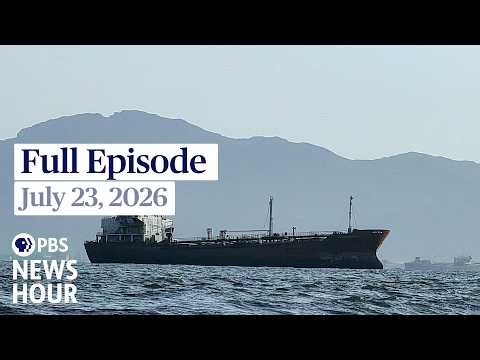 PBS News Hour full episode, July 23, 2026