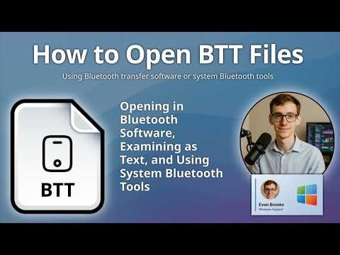 How to Open BTT Files (BlueTooth Transfer Tool)