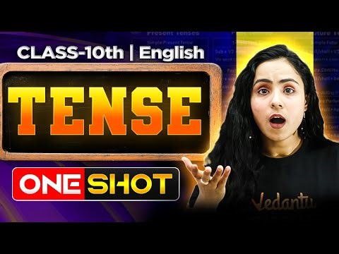 Tenses One Shot | English Grammar Class 10 CBSE | Complete Explanation by Bhumika Ma’am