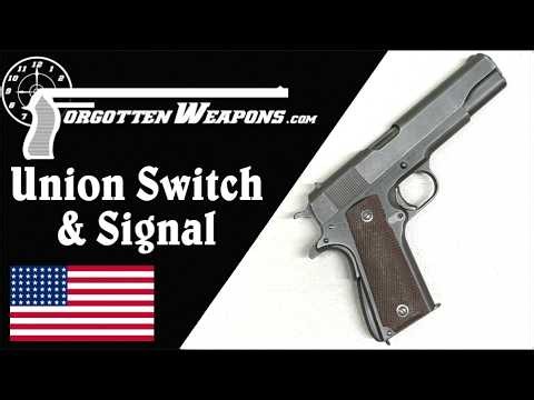 Train Company Makes Guns: Union Switch & Signal M1911A1