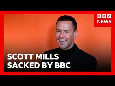 Scott Mills sacked from BBC after allegations over 'historic relationship' | BBC News