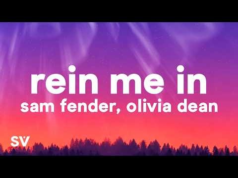 Sam Fender, Olivia Dean - Rein Me In (Lyrics)