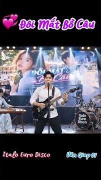 Đôi Mắt Bồ Câu / 80s Euro Disco .