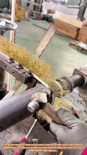 The Art of Making Steel Wire Brushes