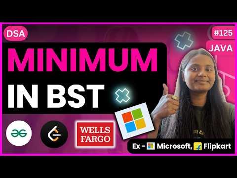 Minimum in BST ✅ | GFG | Tree 🌳 | JAVA | DSA 🔥