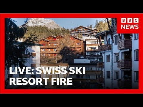 LIVE: Swiss authorities to give update on deadly fire | BBC News