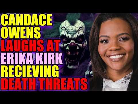 Candace Owens MOCKS Erika Kirk for Receiving DEATH Threats