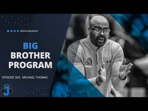 Big Brother Program | Michael Thomas