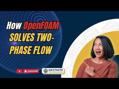 OpenFOAM interFoam Solver Explained | Multiphase Flow, VOF Method & PIMPLE Algorithm