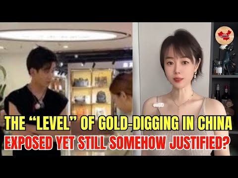 The “Level” of Gold-Digging in ChinaExposed — Yet Still Somehow Justified?