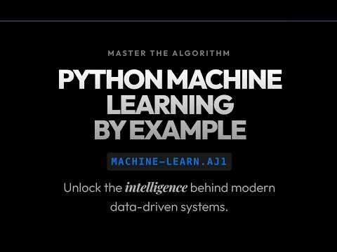 Python Machine Learning by Example | Practical Machine Learning with Python Course