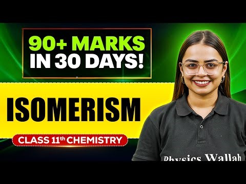 Isomerism Class 11 One Shot NCERT Full Revision | Organic Chemistry | Fateh 2026