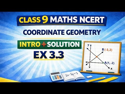 📘Class 9th Maths Ncert|Ch-3 Coordinate Geometry|Ex 3.3 Intro+Solution|Best Explanation in Hindi 👍