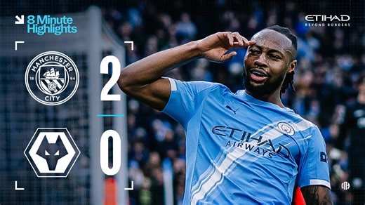 City 2-0 Wolves: 8-minute highlights