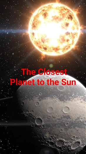 Mercury: The Closest Planet to the Sun
