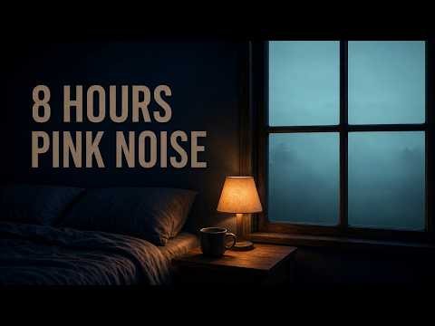 Pink Noise for Deep Sleep | 8 Hours Pure Soft Pink Noise