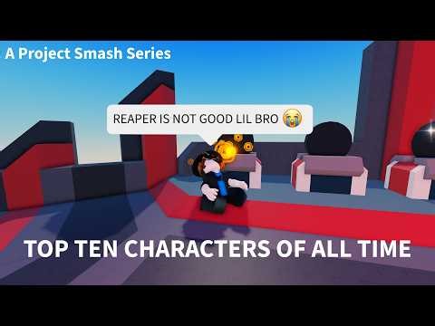 PROJECT SMASH | Top Ten Best Characters of All Time (March 2026)