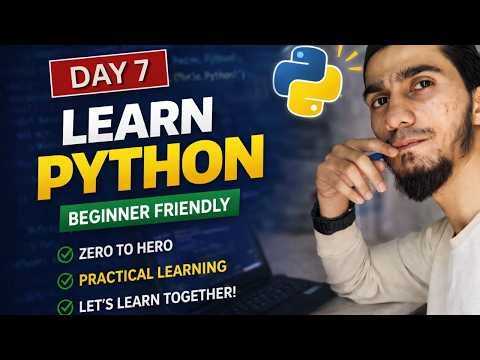 Day 7: Learn Python With Me | Python for Beginners | Let’s Learn Together