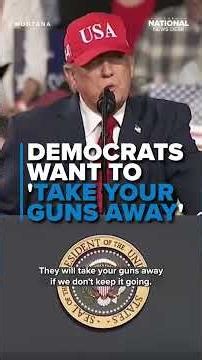 Democrats want to 'TAKE YOUR GUNS,' Trump says, vowing to PROTECT 2nd Amendment