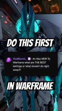 This is THE FIRST Thing You Should Do In Warframe
