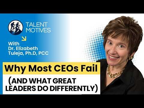 Why Most CEOs Fail And What Great Leaders Do Differently