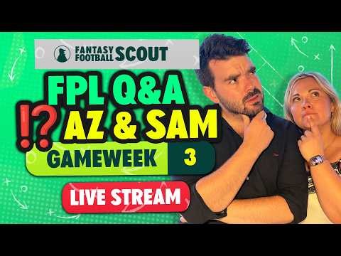 THE FPL Q&A GW3 WITH AZ + SAM! ⁉️ | BEST CHIP TO USE? 🍟 | FPL Tips 26/27
