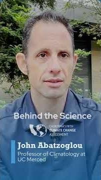 How CA’s Climate Change Assessment Explains the Impact of Climate Change with John Abatzoglou