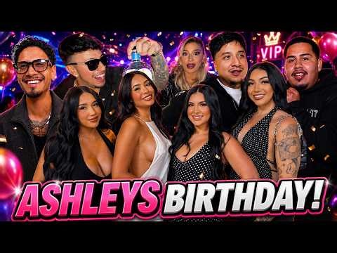 ASHLEY’S 27TH BIRTHDAY CELEBRATION *LIT AF*