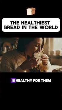 The #1 Healthiest Bread in the World