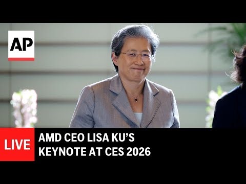 CES 2026 LIVE: AMD CEO Lisa Su gives keynote presentation