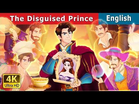 The Disguised Prince | Stories for Teenagers | @EnglishFairyTales