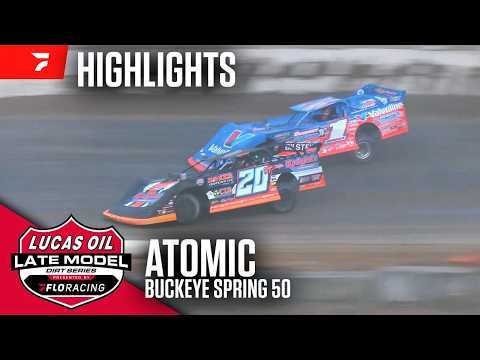 Buckeye Spring 50 | Lucas Oil Late Model Dirt Series at Atomic Speedway 3/29/26 | Highlights