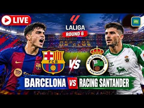 Barcelona vs Racing Santander Round 6 Football LIVE: Barcelona vs Racing Santander Football LIVE