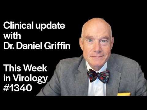 TWiV 1340: Clinical update with Dr. Daniel Griffin