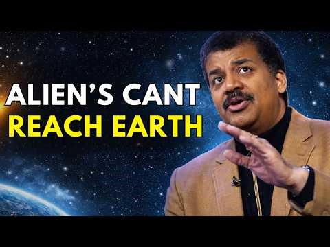 Neil deGrasse Tyson :Why It’s Physically IMPOSSIBLE for Aliens to Ever Reach Earth