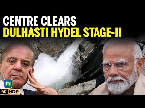 Centre Clears Dulhasti Stage-II Hydel Project on Chenab as Indus Water Treaty Remains in Abeyance