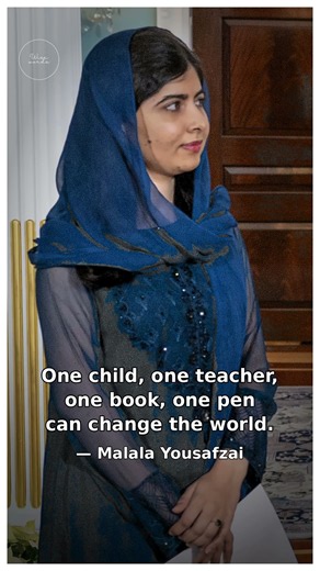 Wise words - Malala Yousafzai