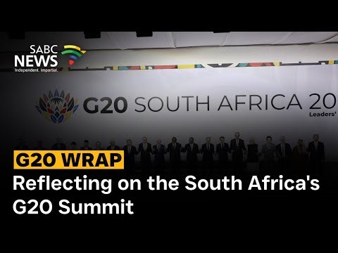 G20 Wrap | Reflecting on the South Africa's G20 Summit