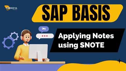 SAP BASIS (Applying Notes using SNOTE) | Best SAP Training | Ambikeya | SAP Knowledge Hub - Ambikeya