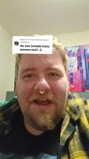 Replying to @lorwest42sestryxa you are always included #trans #transwomen #transmen #nonbinary #transgender