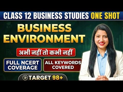 PG ONE SHOT🔥 Business Environment| Class 12 Business Studies | Full Chapter Complete