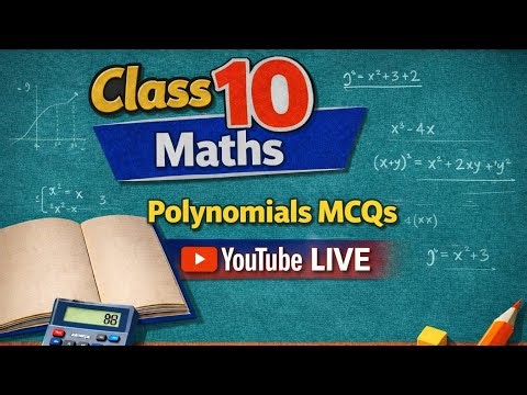 Class 10 Maths LIVE | Polynomials MCQs | Boards 2027