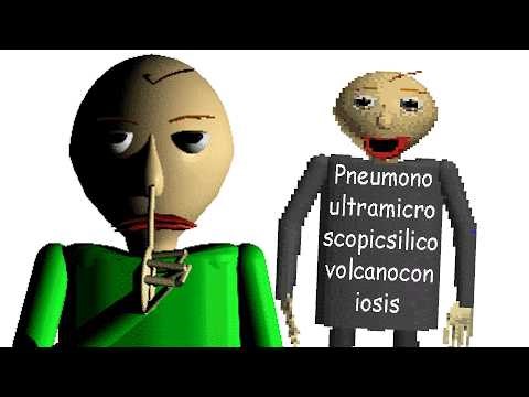 Pneumonoultramicroscopicsilicovolcanoconiosis | Baldi's Basics MOD