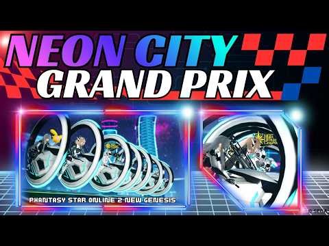 [PSO2:NGS] Neon City Grand Prix