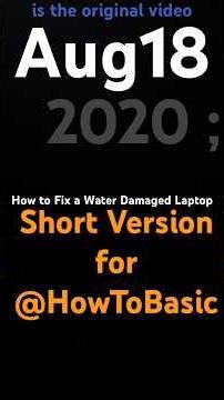 How to Fix a Water Damaged Laptop (Short Version for @HowToBasic)