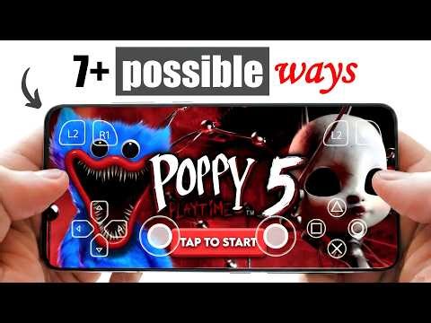 *7+ Possible Ways* 😱 How To Play Poppy Playtime Chapter 5 On MOBILE!