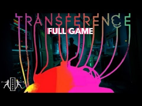 TRANSFERENCE | FULL GAME [NO COMMENTARY]