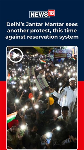 Jantar Mantar Sees Fresh Anti-Reservation Protest As Demonstrators Return To Delhi | N18S