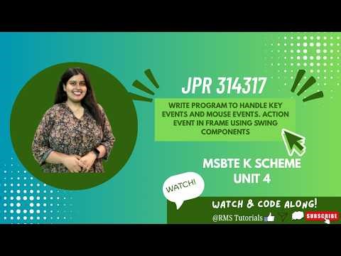 Write program to handle Mouse Events, Action Event |JPR 314317|MSBTE K SCHEME|UNIT 4