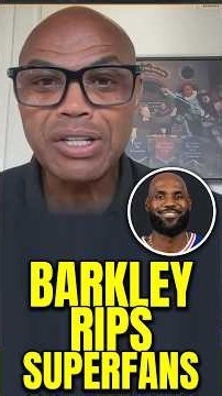 Charles Barkley Calls Out LeBron’s Unquestioning Supporters😳